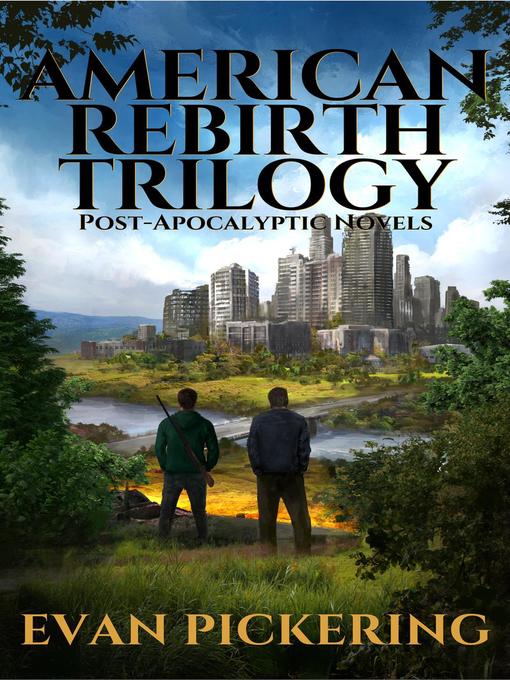 Title details for American Rebirth Trilogy by Evan Pickering - Available